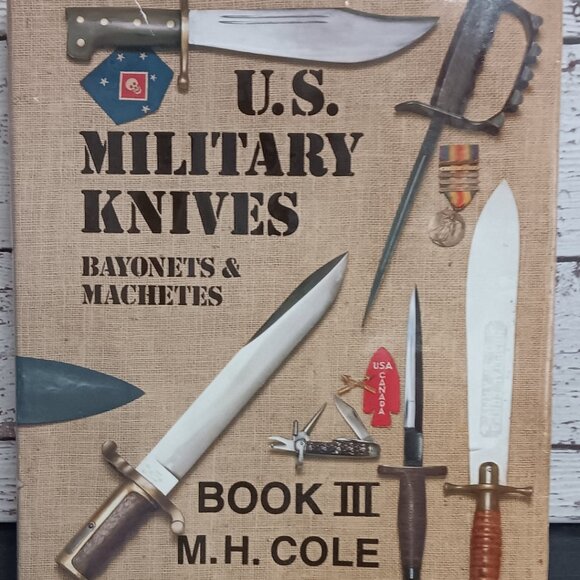 M.H. Cole - U.S. Military Knives, Bayonets & Machetes - Hardcover Book - Picture 1 of 2